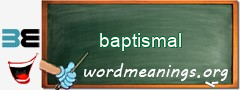 WordMeaning blackboard for baptismal